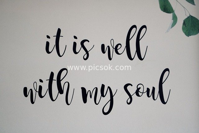 Handwritten Inspirational Quote 'It Is Well With My Soul' Healing Wallpaper
